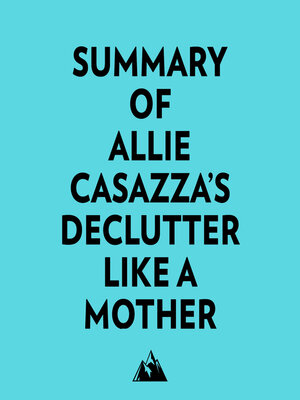 cover image of Summary of Allie Casazza's Declutter Like a Mother